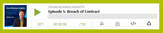 Watkins Firm Sound Business Insights - Episode 5 - Breach of Contract