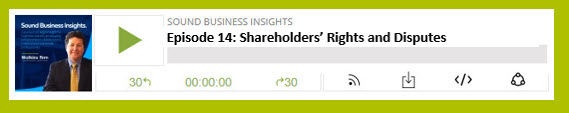 Watkins Firm Sound Business Insights - Episode 14 – Shareholders’ Rights and Disputes 