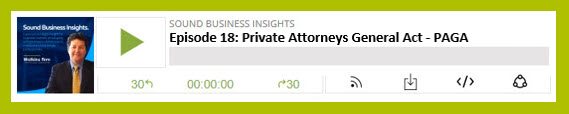 Watkins Firm Sound Business Insights - Episode 18 - Private Attorneys General Act or PAGA