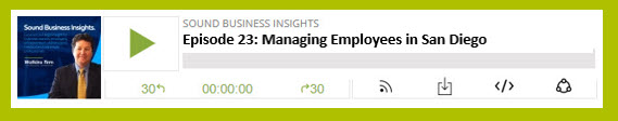 Watkins Firm Sound Business Insights - Episode 22 – Managing Employees in San Diego